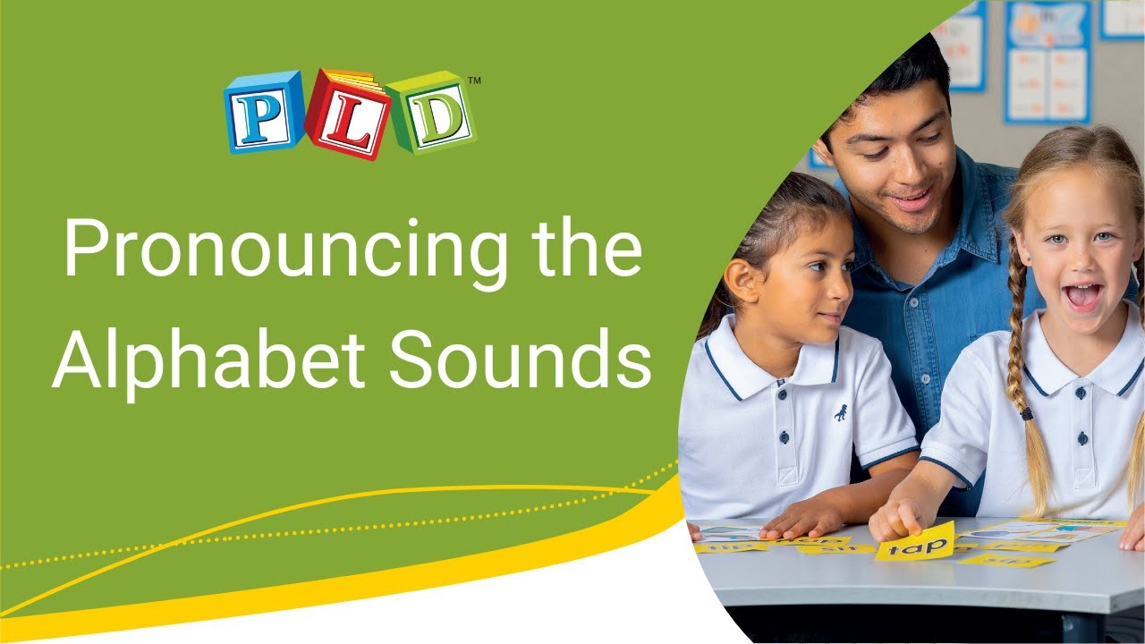 Pronouncing the Alphabet Sounds