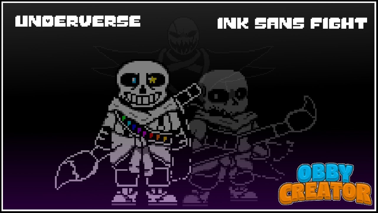 Underverse Ink Sans Fight (Obby Creator)