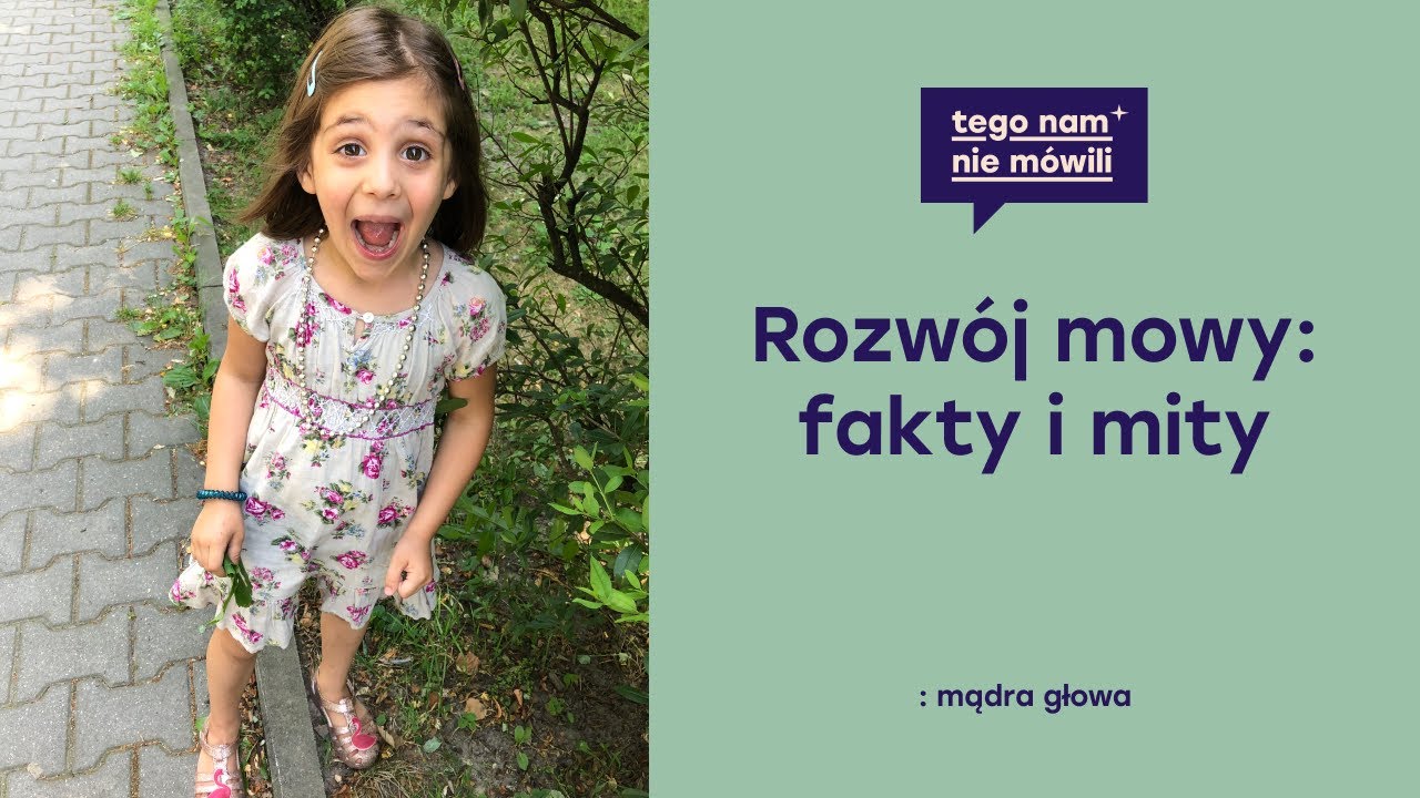 Rozwój mowy dziecka - fakty, mity i anegdoty | Ula Petrycka