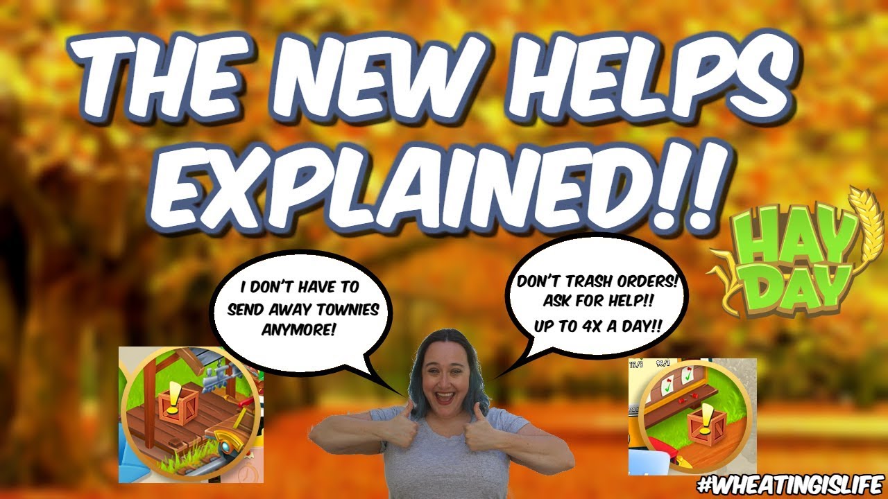 HAY DAY-EXPLAINING THE NEW TRUCK AND TOWN HELPS!!