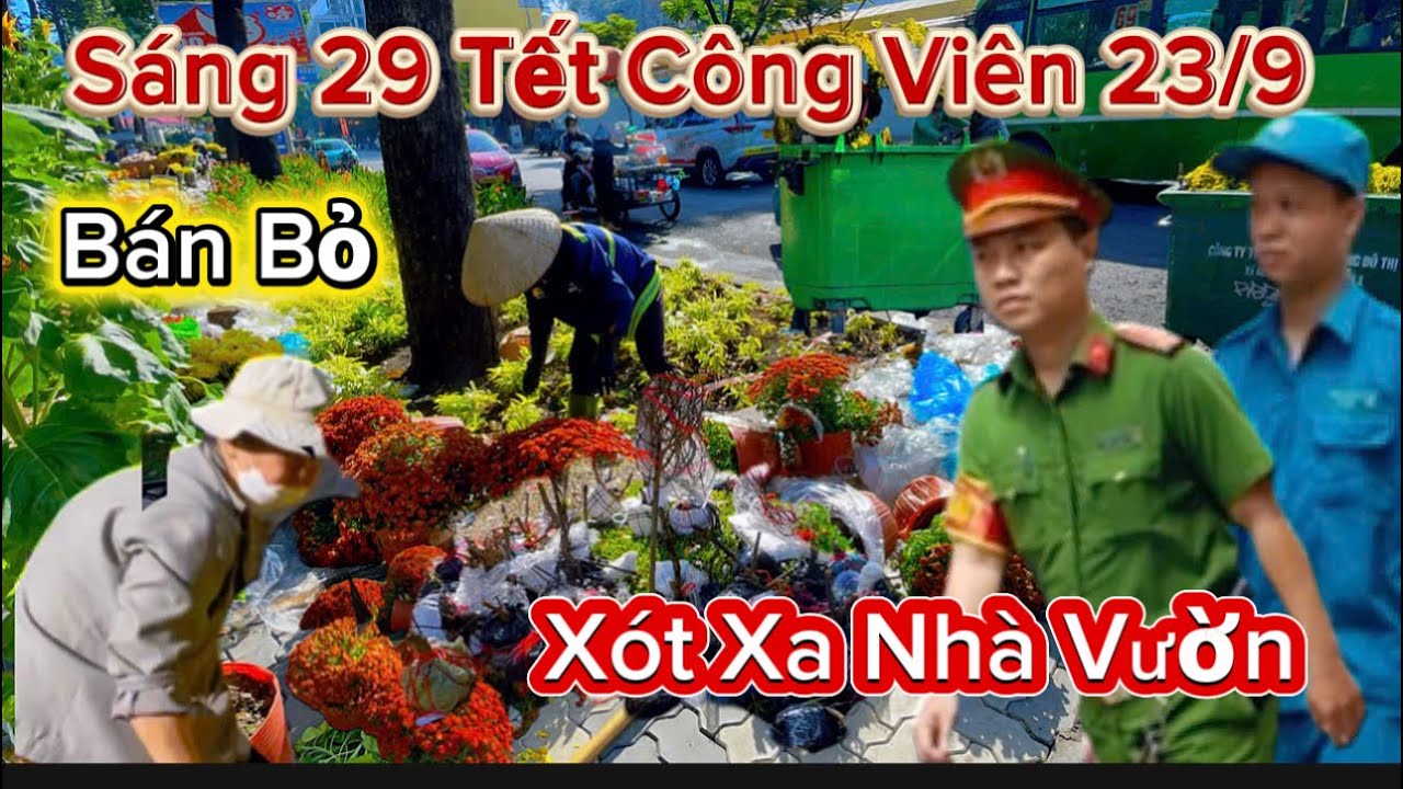 Sáng 29 Tết 2026 Công Viên 23/9 Xã Lỗ ,đập bỏ Hoa,Bông tiểu thương Trả Mặt bằng về quê ăn Tết 