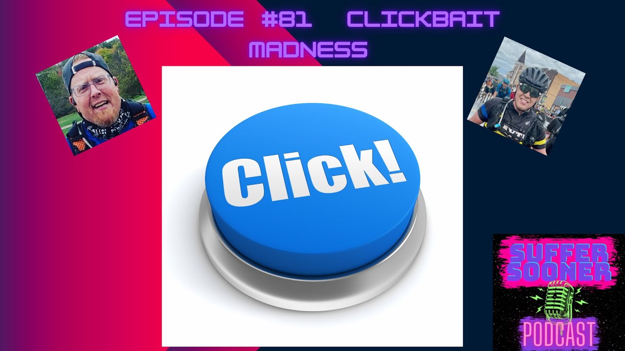 #81 Click Bait Madness