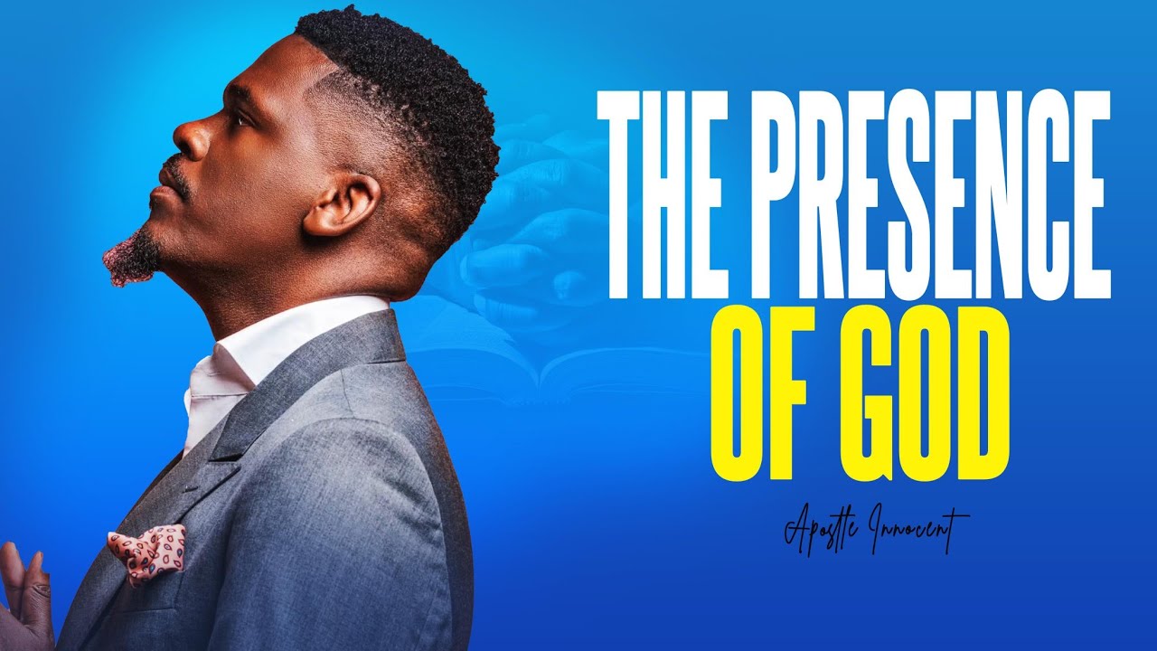 THE PRESENCE OF GOD Pt. III || WEDNESDAY SERVICE || APOSTLE INNOCENT
