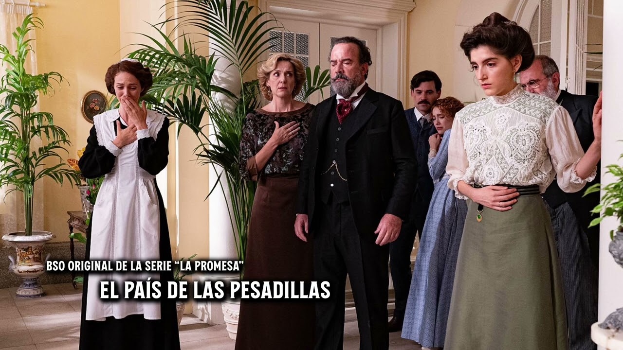 LA PROMESA BSO || EL PAÍS DE LAS PESADILLAS