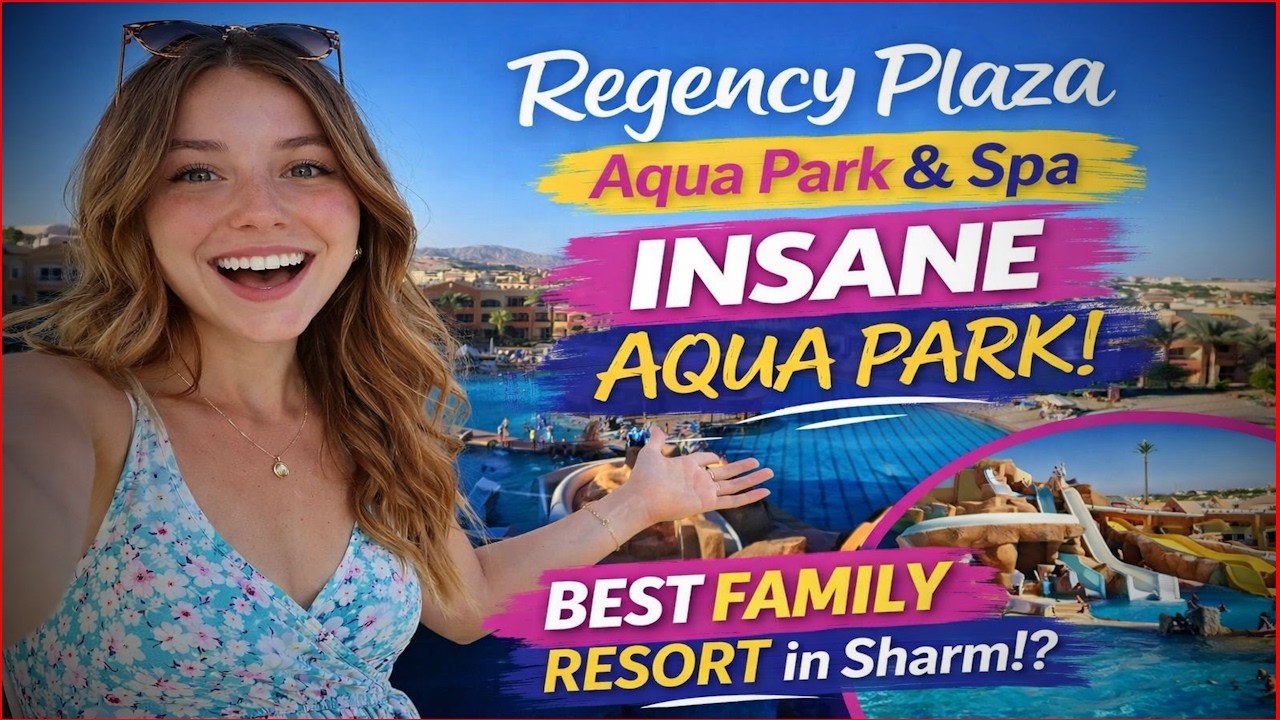 🌊 Regency Plaza Aqua Park & Spa Sharm El Sheikh FULL TOUR & Honest Review!