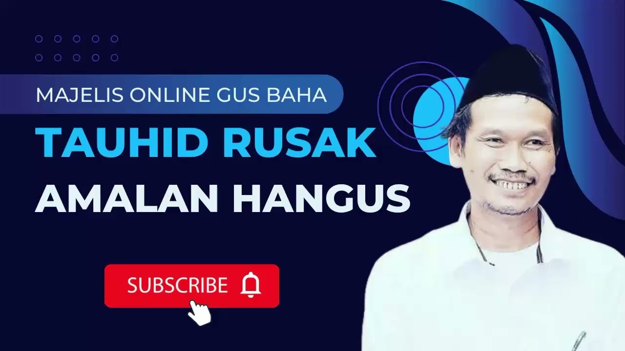 Ngaji Gus Baha Terbaru | Tauhid Rusak, AMAL HANGUS