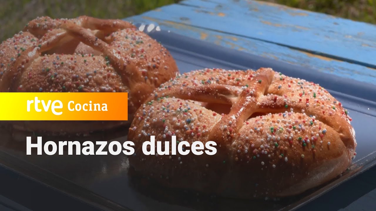 Hornazos dulces - Aqu&iacute; la Tierra | RTVE Cocina