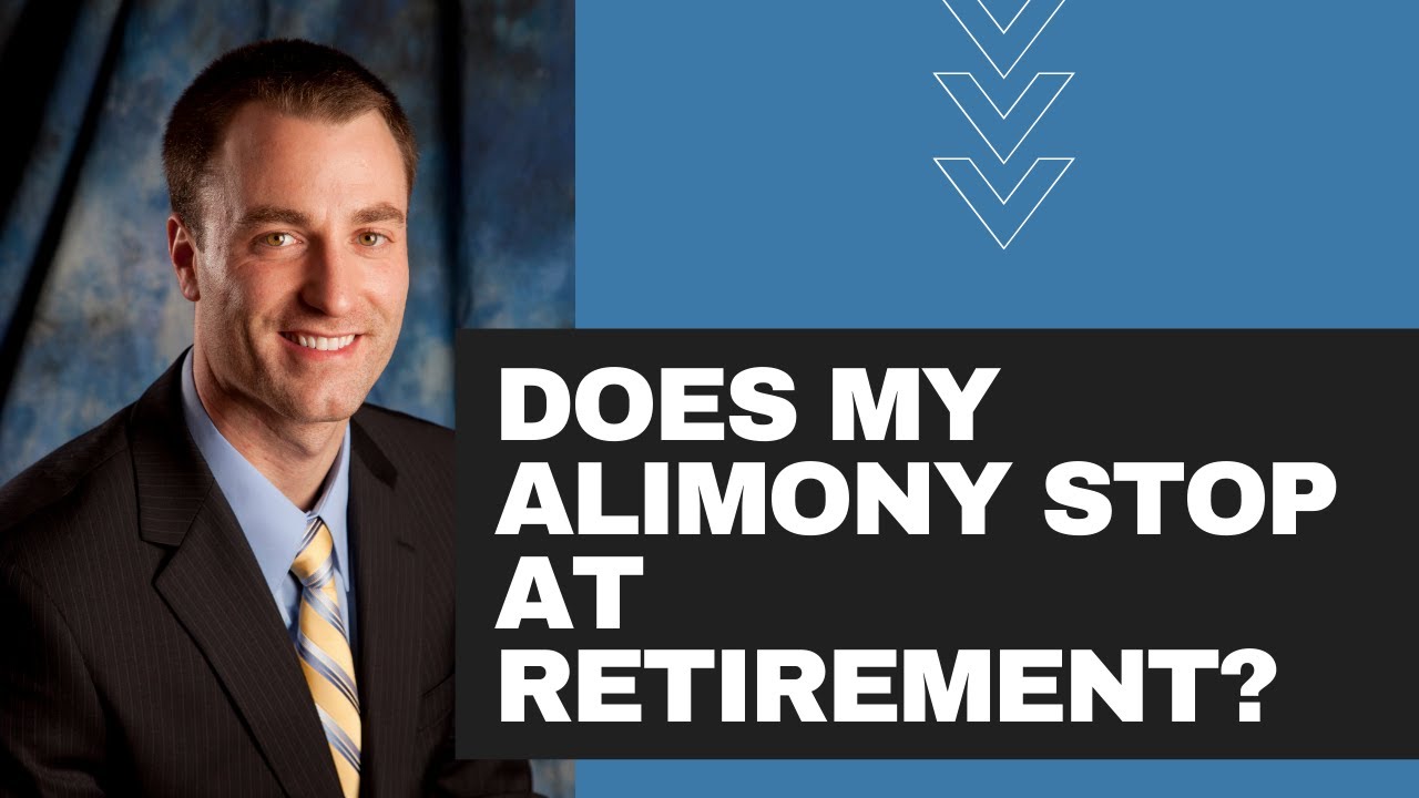 Does my alimony stop at retirement?