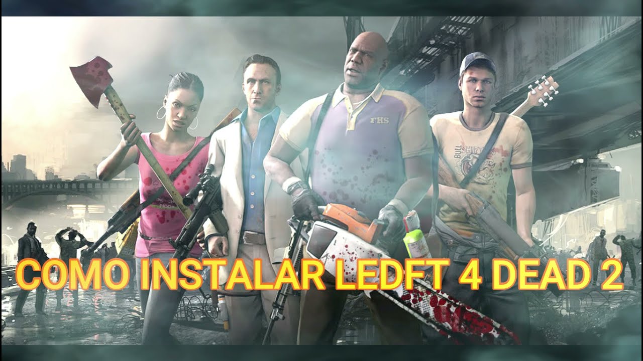 COMO INSTALAR LEFT 4 DEAD 2 PARA PC||ESPA&Ntilde;OL