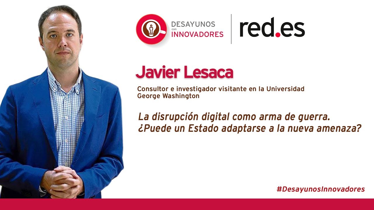 Javier Lesaca | Desayuno con Innovadores | Red.es