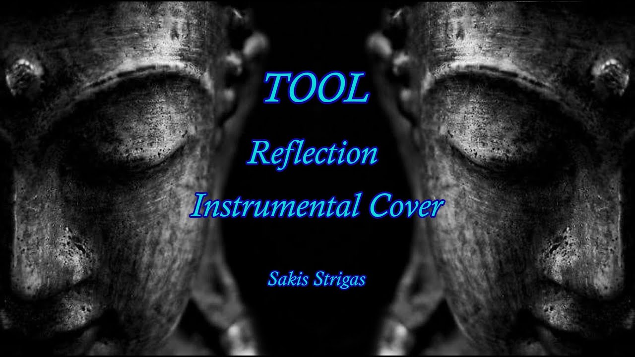 Tool - Reflection (Instrumental cover/Lyrics)