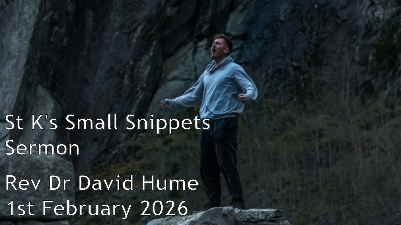 St K's Small Snippets | All Age Talk | Rev Dr David Hume | 1st February 2026