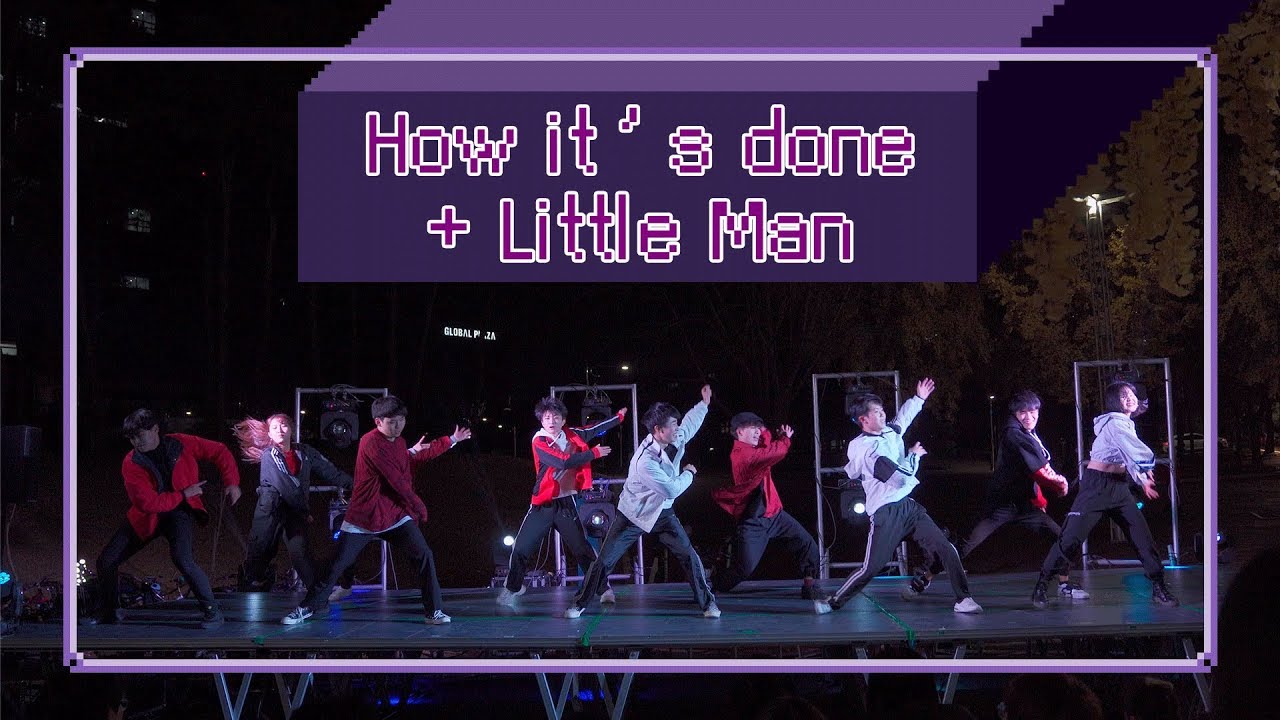 41회 정기공연 #8. How it’s done + Little Man (Choreo. Just Jerk)