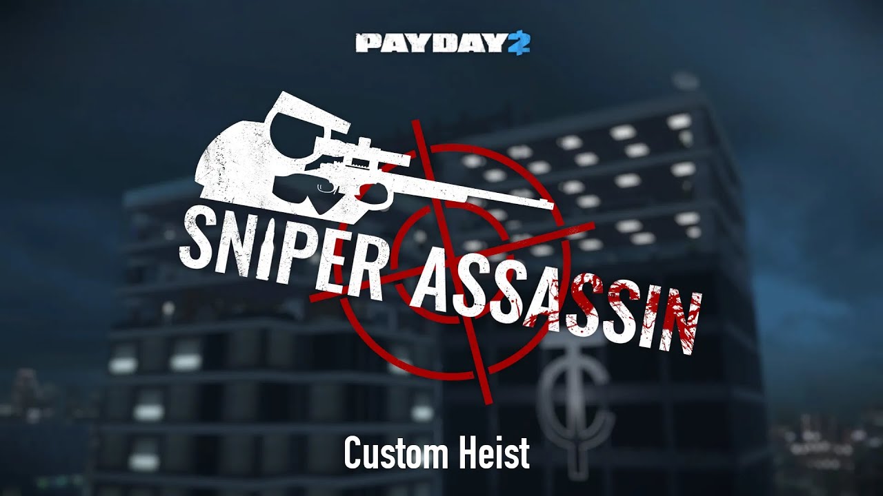 [PAYDAY 2 Custom Heists] Sniper Assassin Death Sentence Solo Stealth