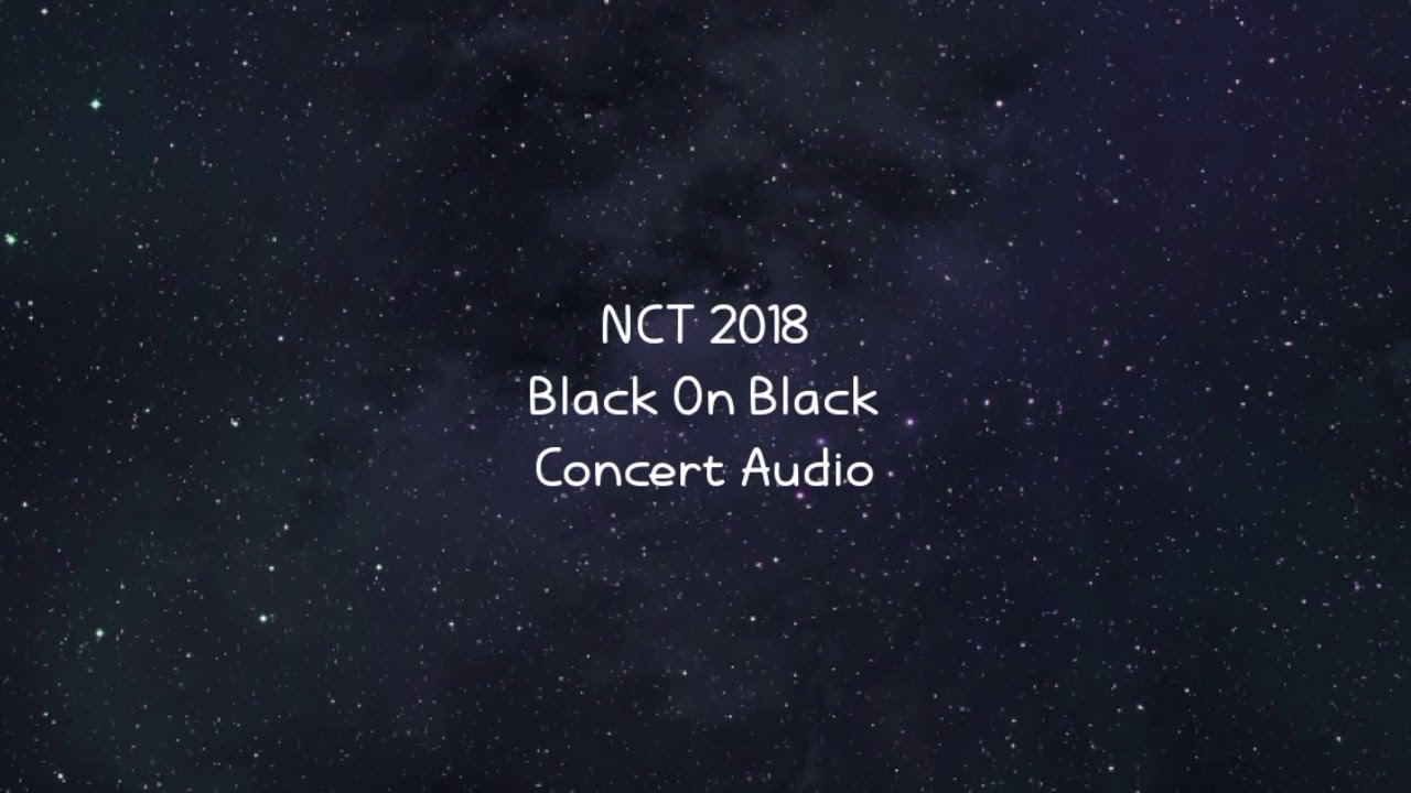 NCT 2018 - Black On Black [EMPTY ARENA] [CONCERT AUDIO] [USE HEADPHONES] 🎧