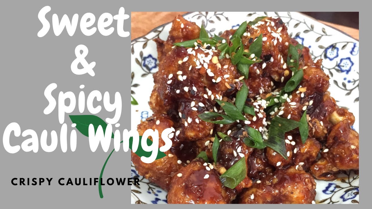 Sweet & Spicy Cauliflower Recipe