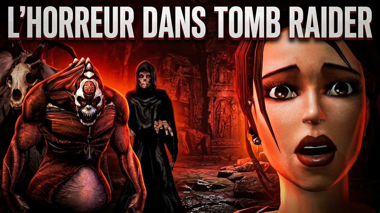 La saga Tomb Raider du point de vue de l'horreur