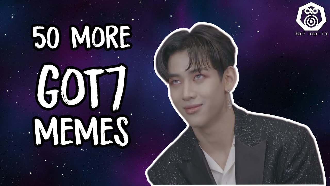50 MORE GOT7 MEMES IN 10 MINUTES