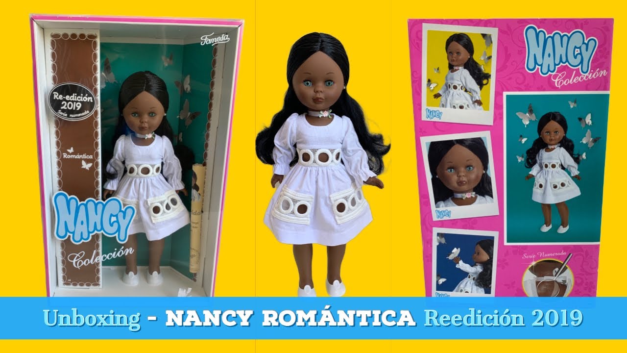2019 ✅ NANCY ROMANTICA 💝 Nancy Coleccion Reedicion 2019 UNBOXING