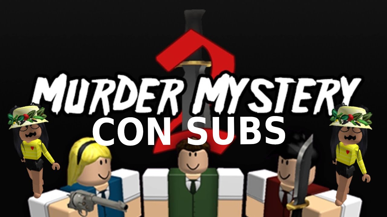 MURDER MYSTERY 2 🔪  CON SUBS EN ROBLOX😀 - Its Pau
