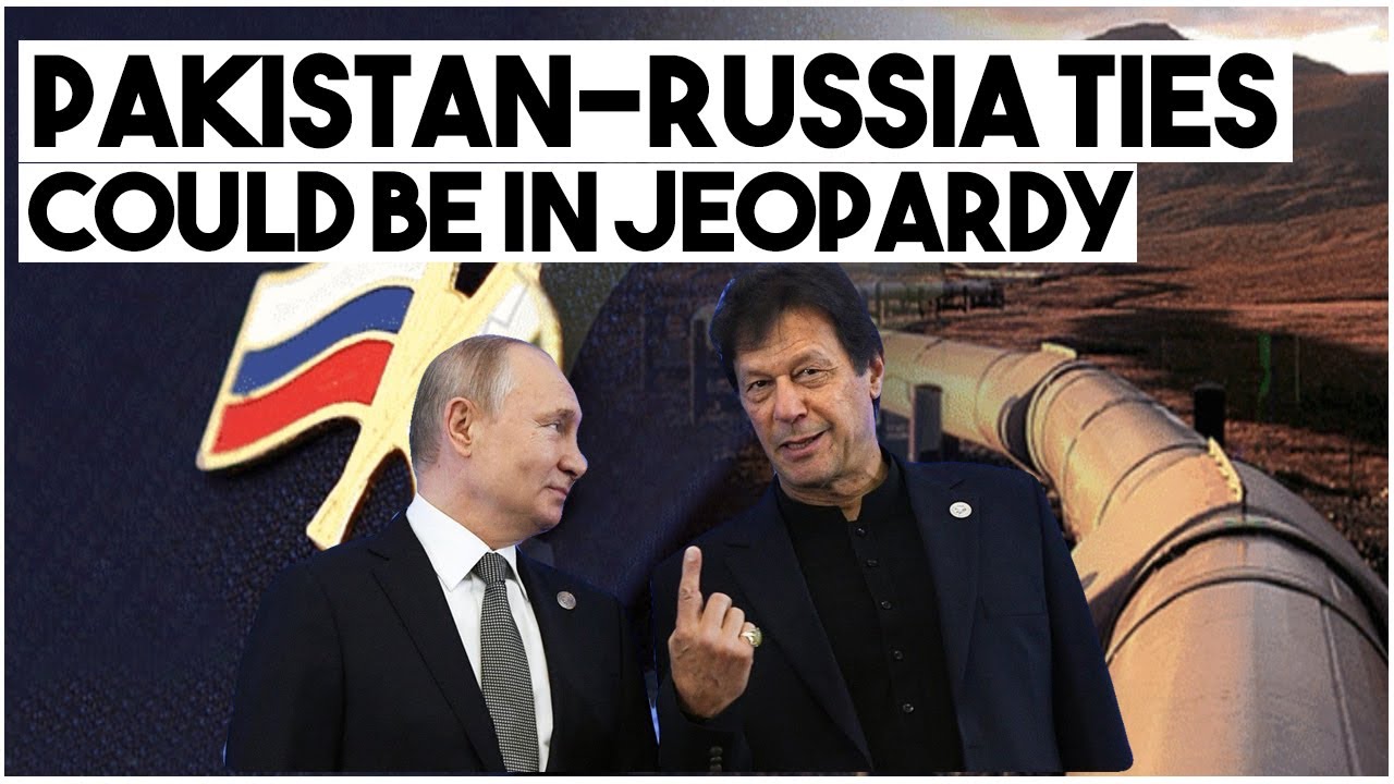 Pakistan's Alternative Gas Pipeline Could Jeopardize Pakistan Russia Ties