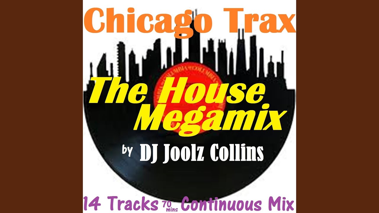 Chicago Trax - The House Megamix