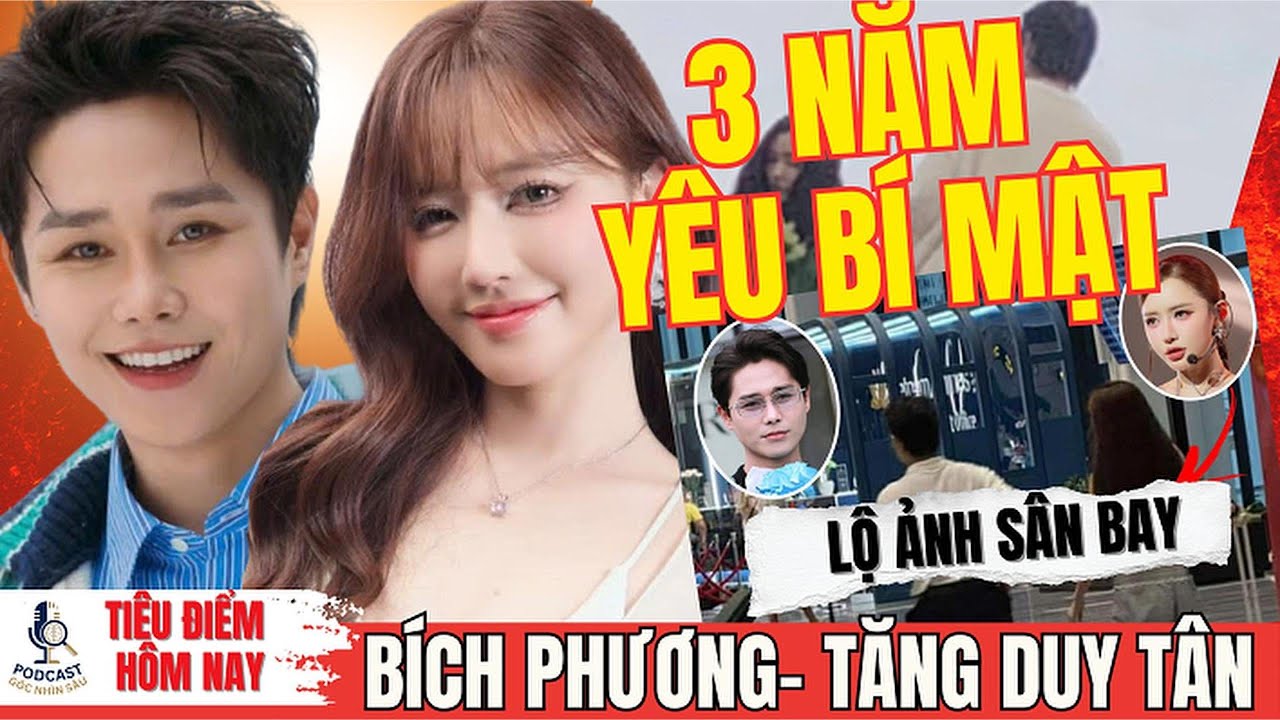 (NÓNG) BÍ MẬT TÌNH CẢM BỊ PHANH PHUI CỦA TĂNG DUY TÂN & BÍCH PHƯƠNG!