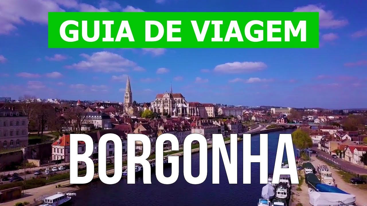 Viagem para Borgonha | Cidade de Dijon, Auxerre, Autun, Tournus | Drone 4k v&iacute;deo | Fran&ccedil;a o que ver