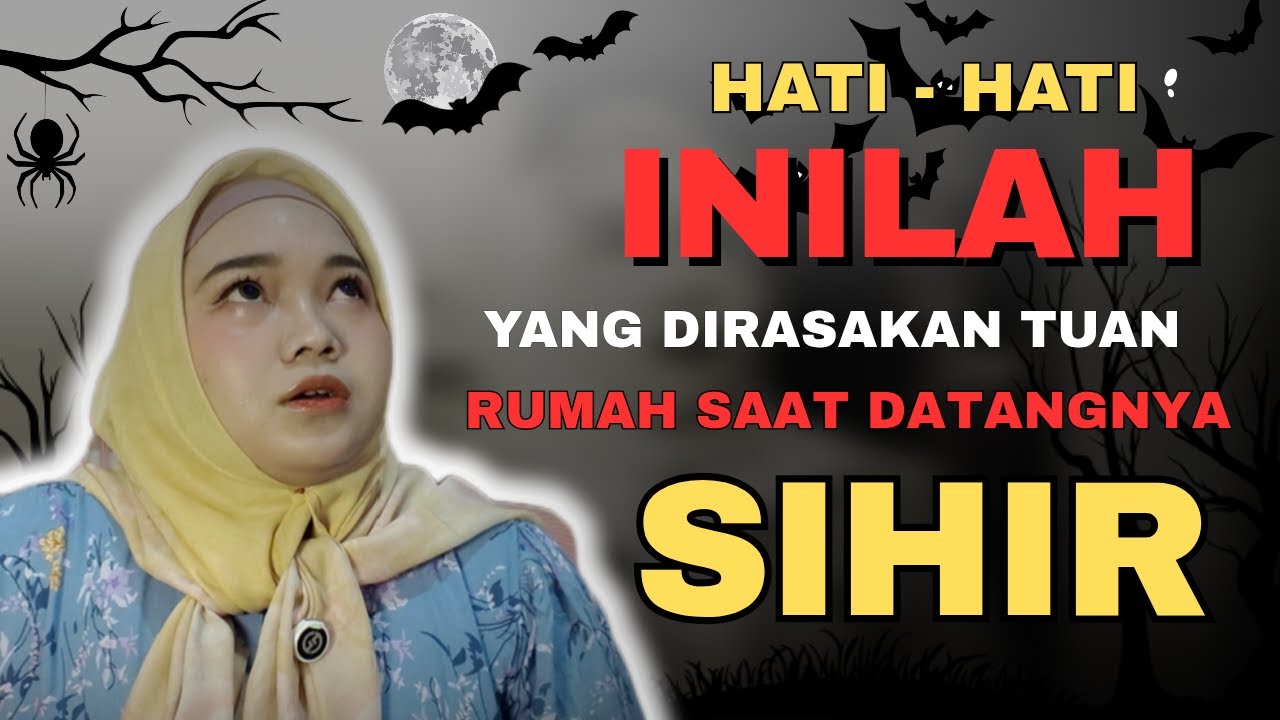 SUARA INI ADALAH TANDA SIHIR MASUK KE RUMAH || CIRI KIRIMAN MASUK KE BADAN