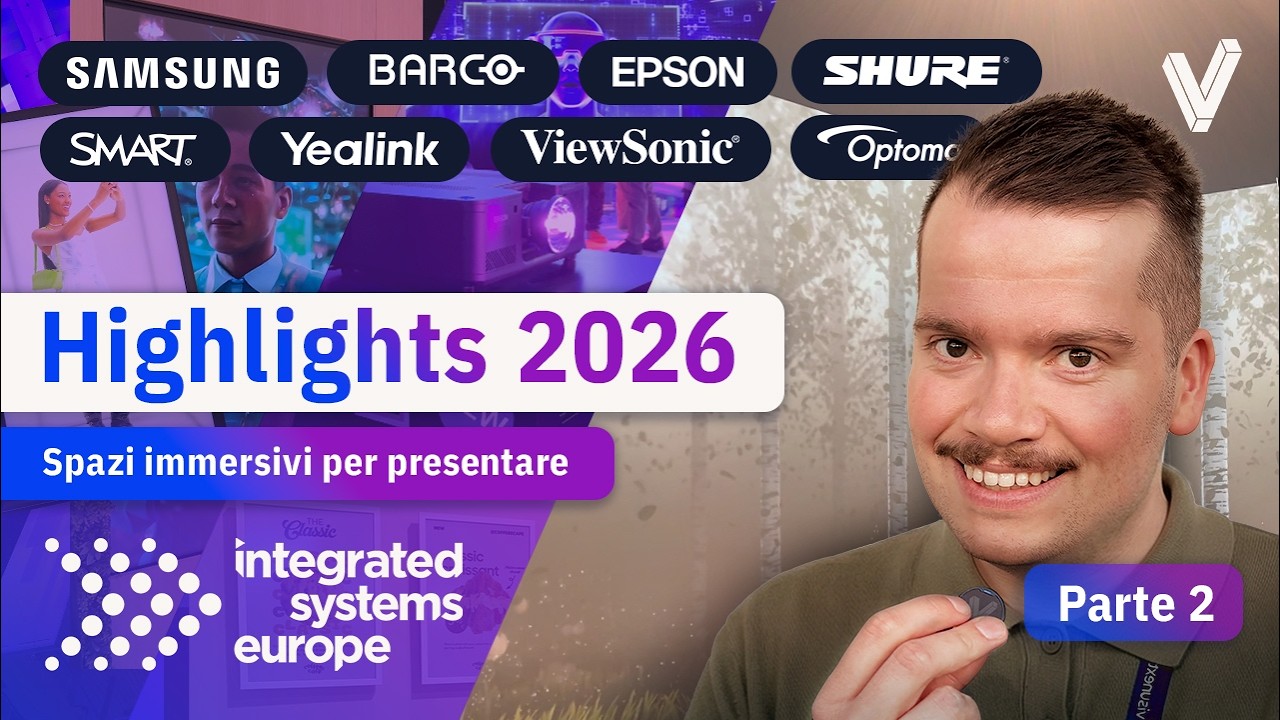 ISE 2026 Barcellona 🚀 | Esperienze immersive, proiezioni e soluzioni per conferenze | Parte 2