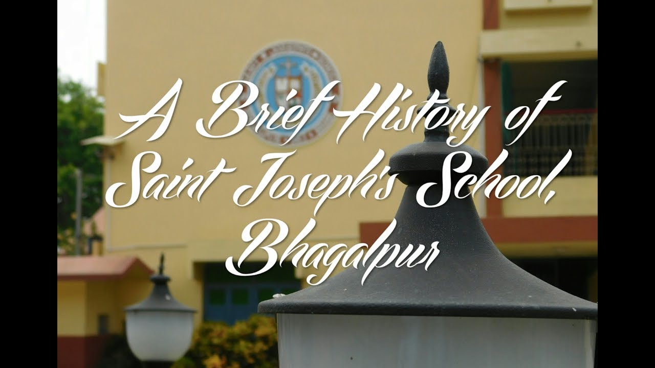 A Brief History of Saint Joseph's School, Bhagalpur