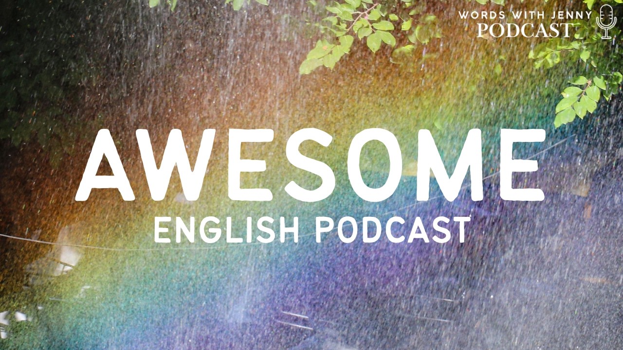 English Podcast for Awesomeness | Ep.003 | Learn English and Improve Speaking Fluency
