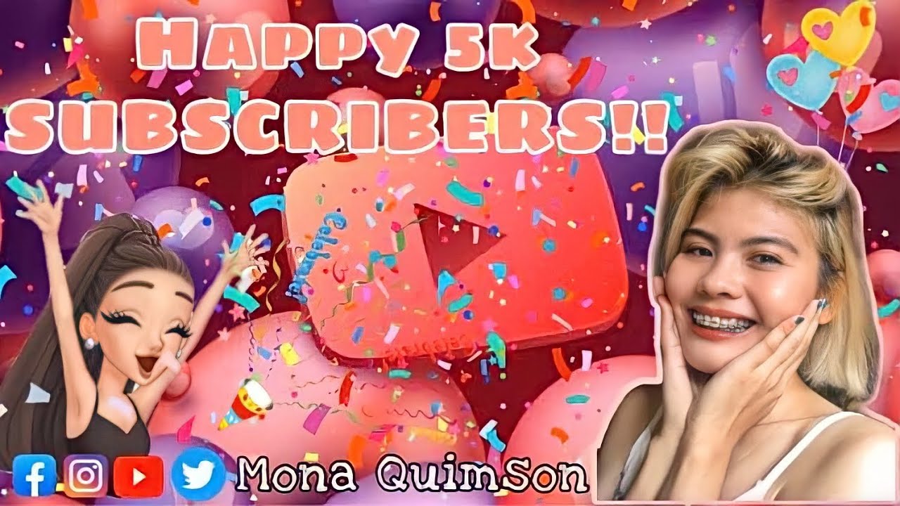 HAPPY 5K SUBSCRIBERS (FIRST PREMIERE) | Mona Quimson