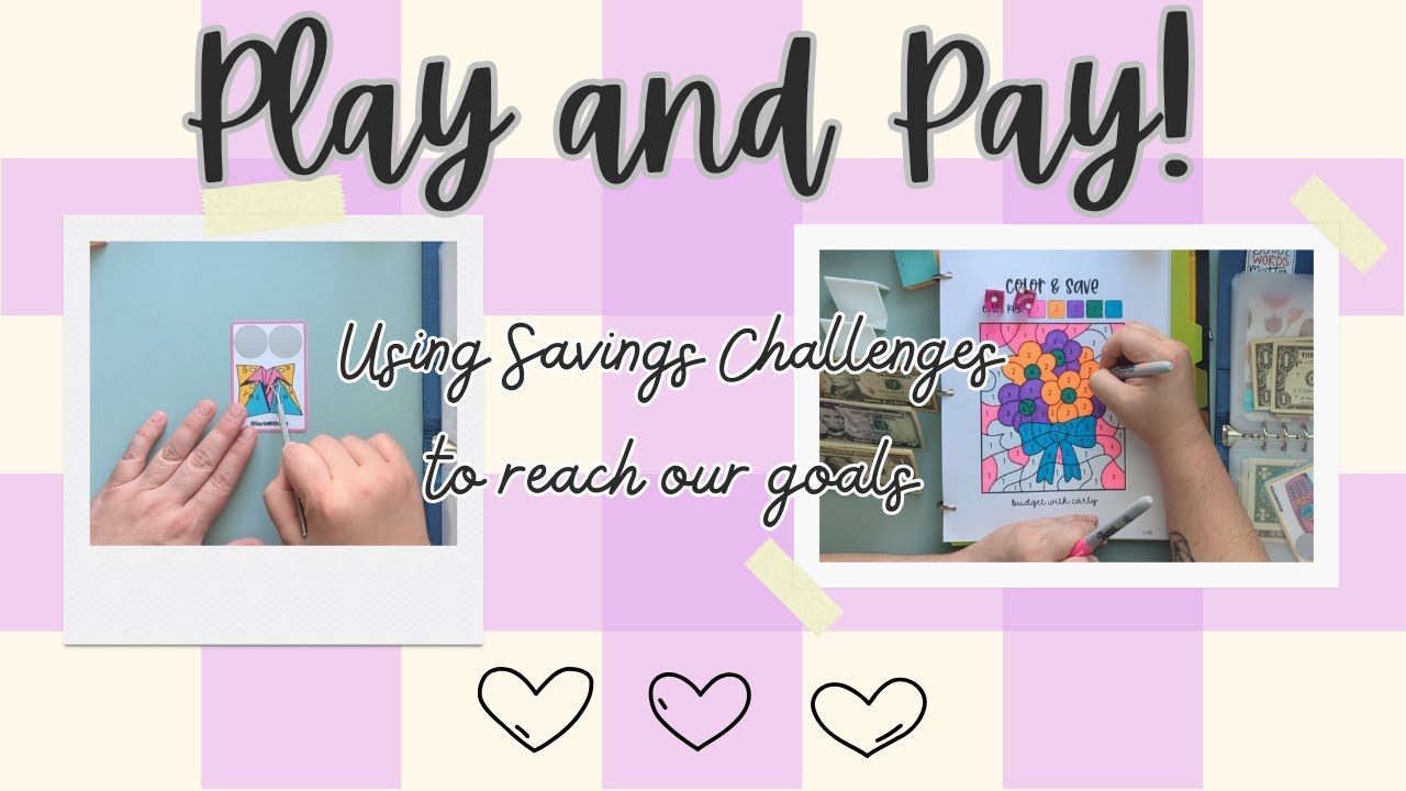 Play & Pay || Using Savings Challenges and Games to reach our goals!!