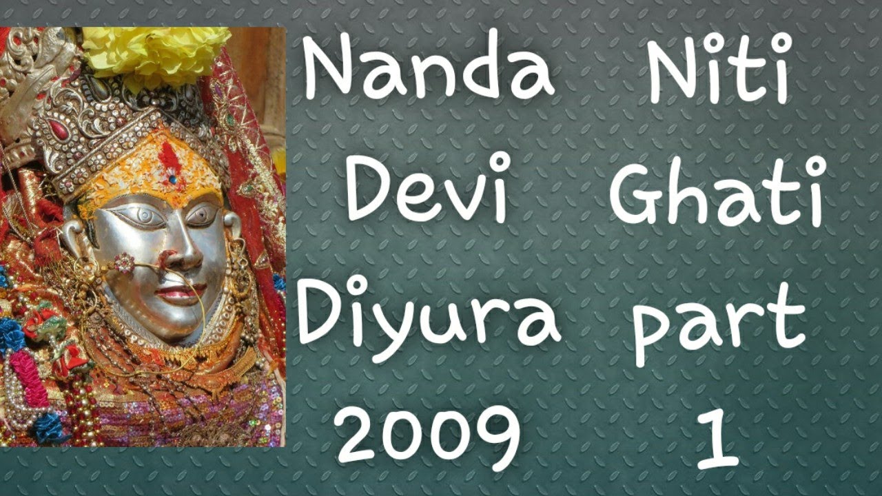 Nanda Devi Diyura 2009 part 1