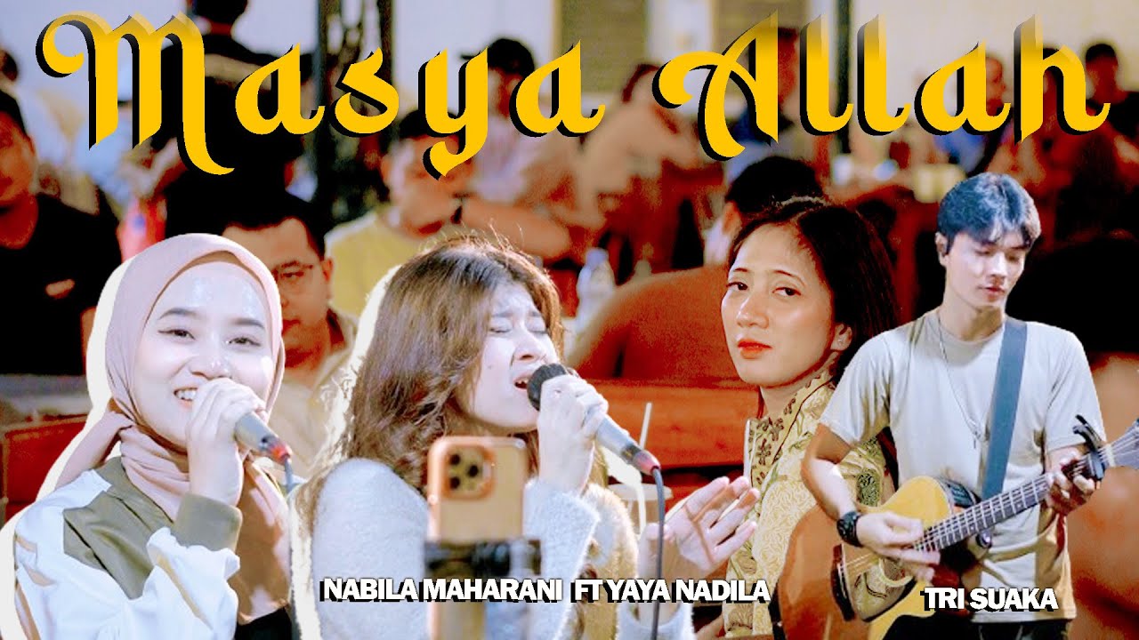 MASYA ALLAH - NABILA MAHARANI FT YAYA NADILA