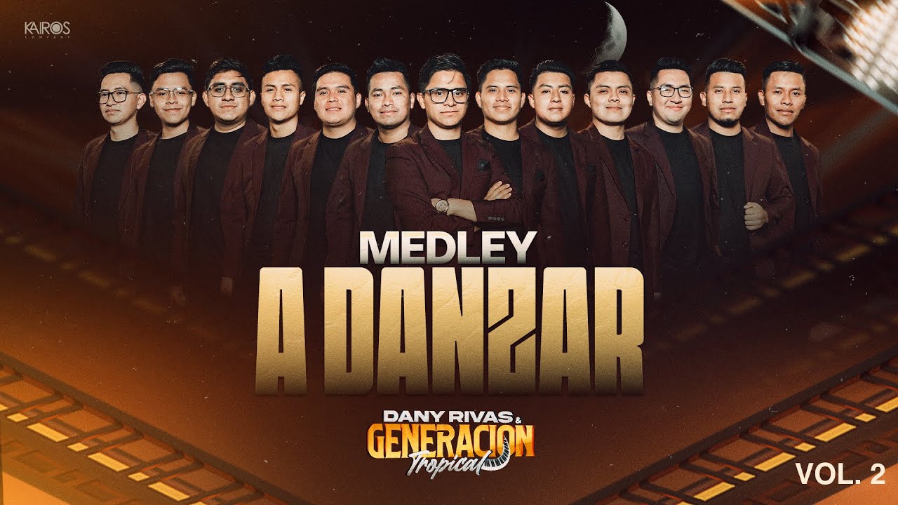 Dany Rivas y Generación Tropical - Medley A Danzar - Video Oficial