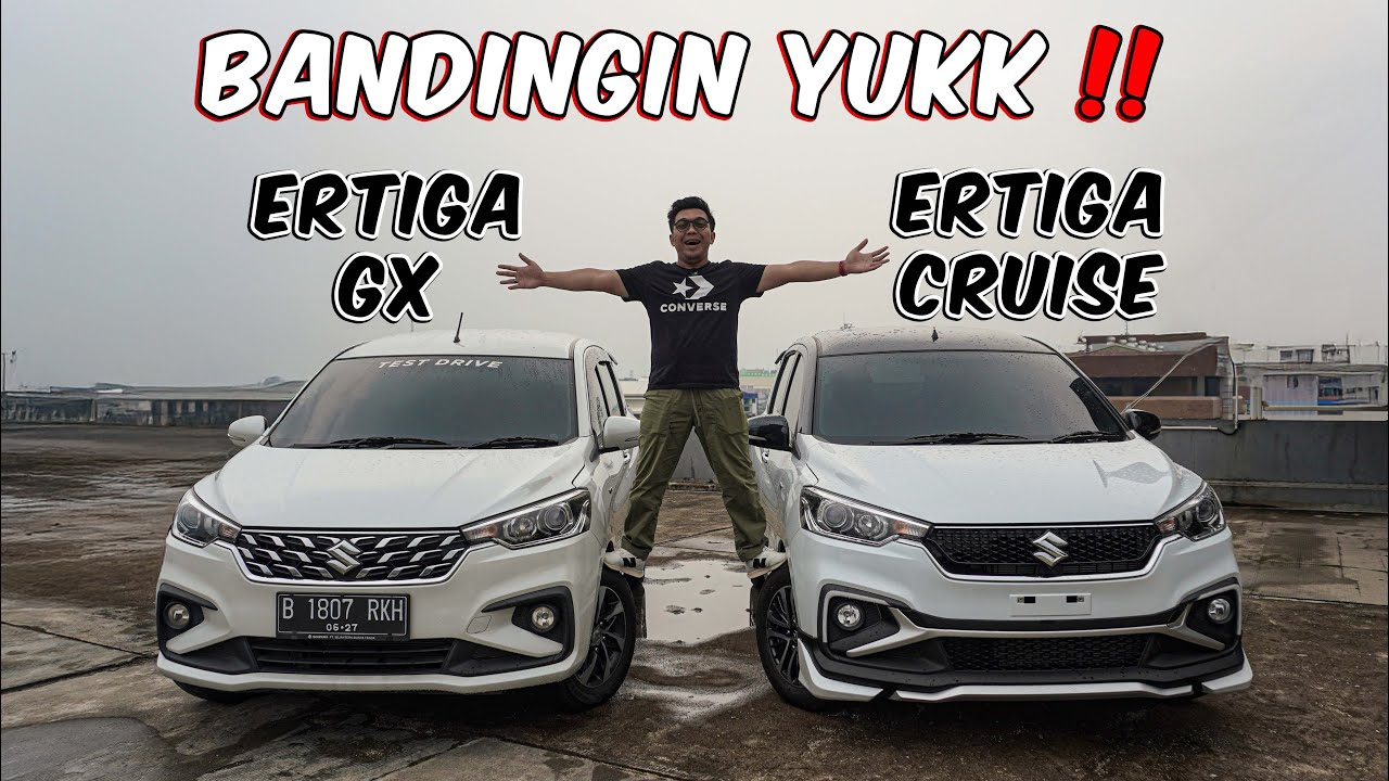 SUZUKI ERTIGA GX VS ERTIGA CRUISE, BANDINGIN YUK‼️