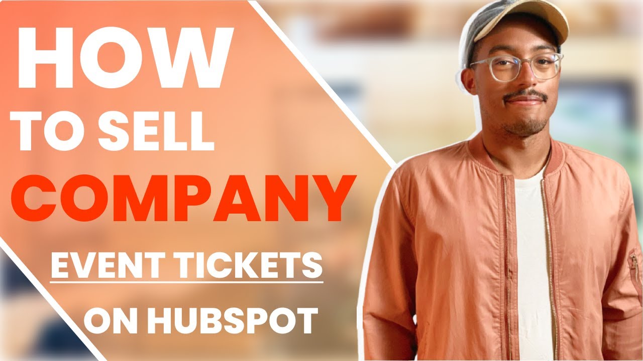 How To Sell Event Tickets In HubSpot