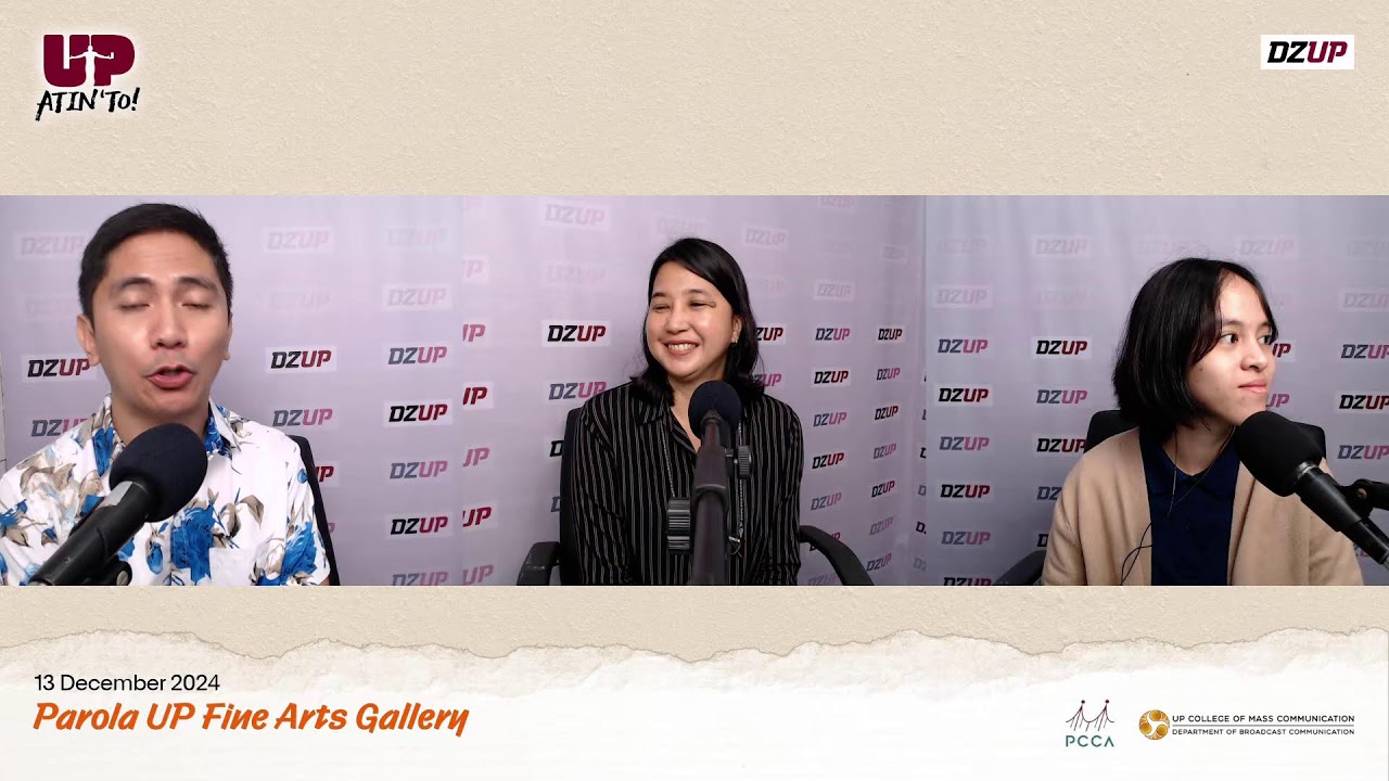 UP Atin &rsquo;To! Likhang Diliman Para Sa Bayan &ndash; Parola UP Fine Arts Gallery