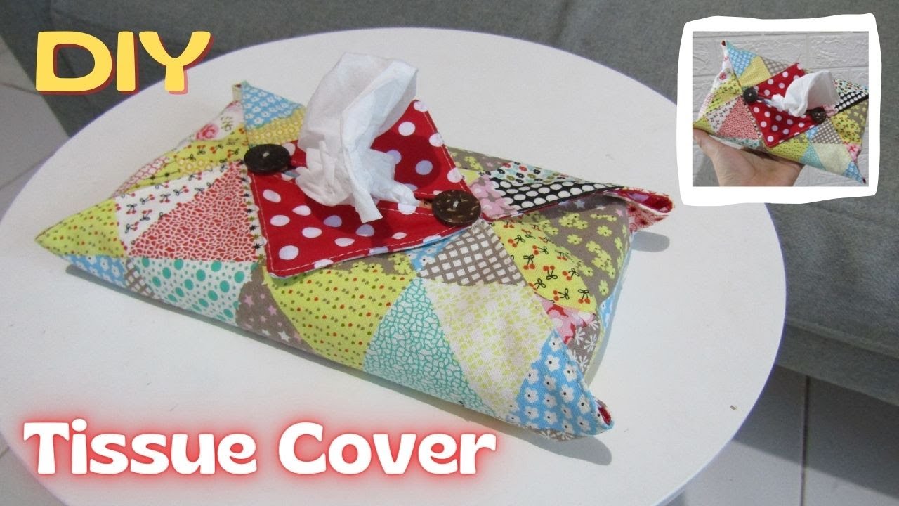 DIY Tissue Cover | Cara Membuat Tempat Tisu dari Kain Perca