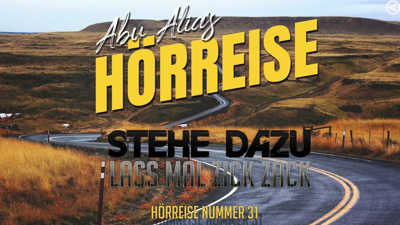 H&ouml;rreise 31 - Stehe dazu, lass mal ZickZack