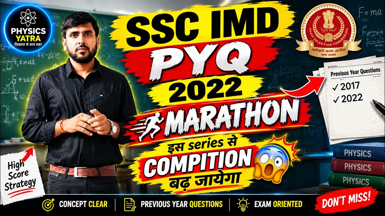 SSC IMD Physics PYQ MARATHON 🔥 | 2022 Complete Paper | Most Important Questions | SSC IMD 2026