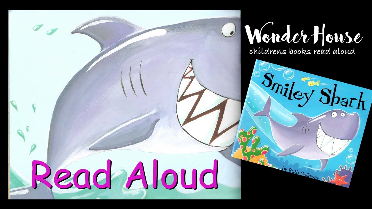 SMILEY SHARK | Kid Books Read Aloud By Wonder House Storytime