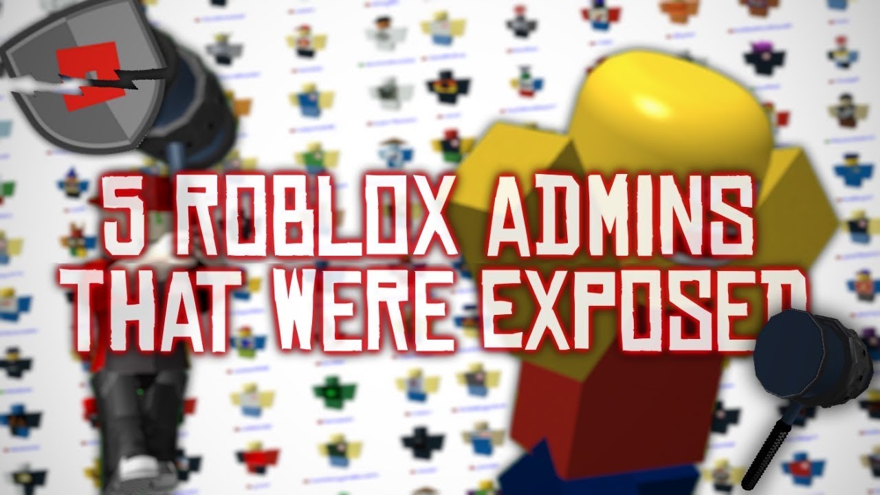 5 ROBLOX Admins That Were Exposed