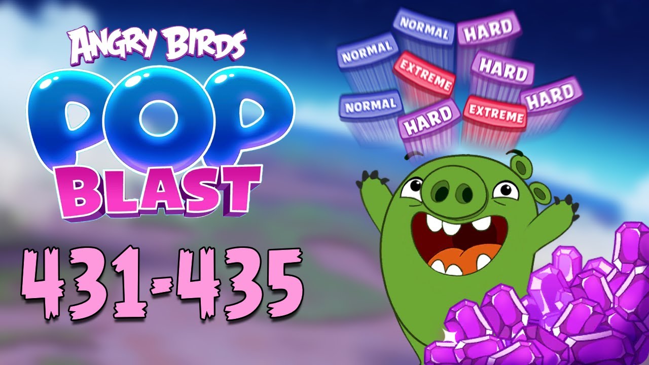 Angry Birds Pop Blast Gameplay Pt 89: Levels 431-435 - Difficulty means nothing