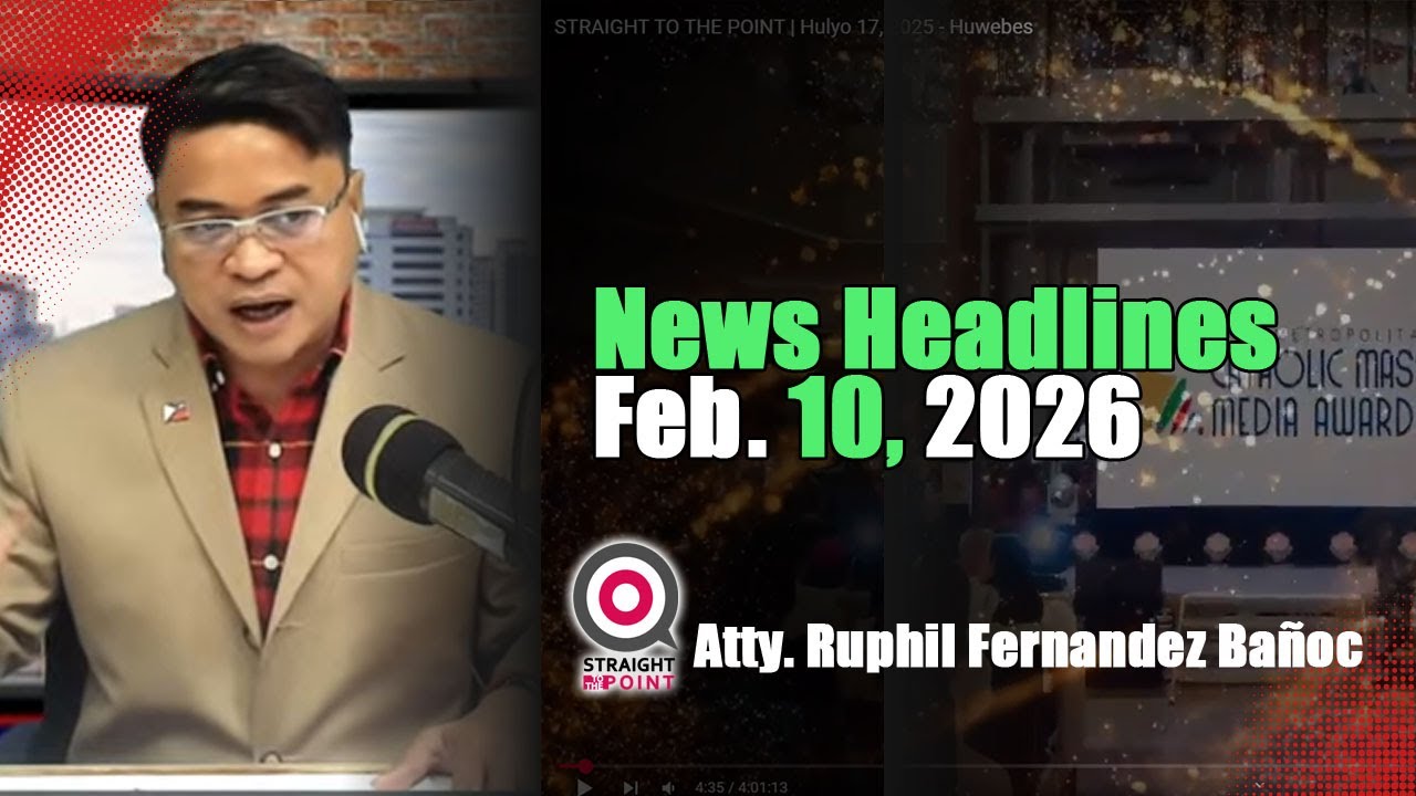 News Headlines | Pebrero 10, 2026 - Martes | With Radyoman Atty. Ruphil Fernandez Bano