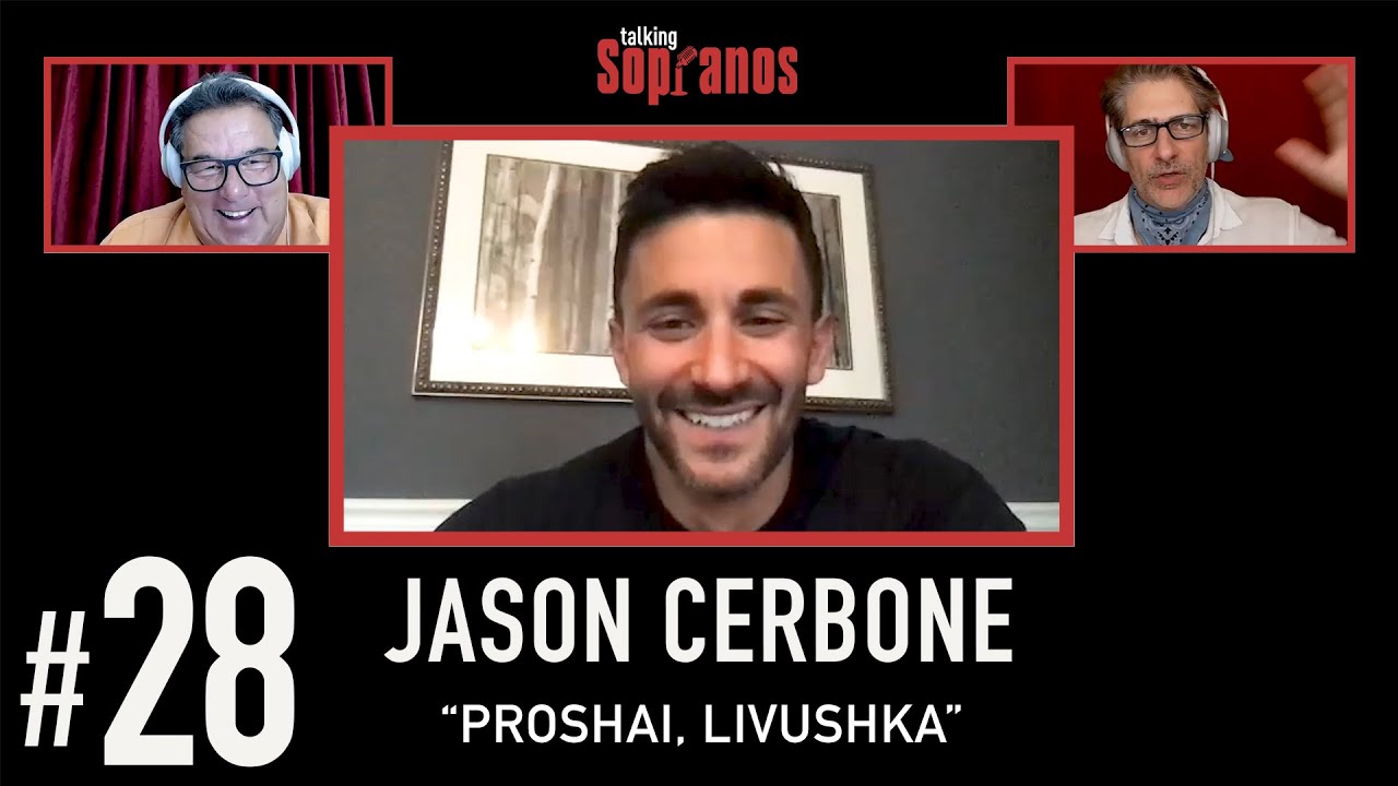 Talking Sopranos #28 w/guest Jason Cerbone (Jackie Aprile Jr.) 