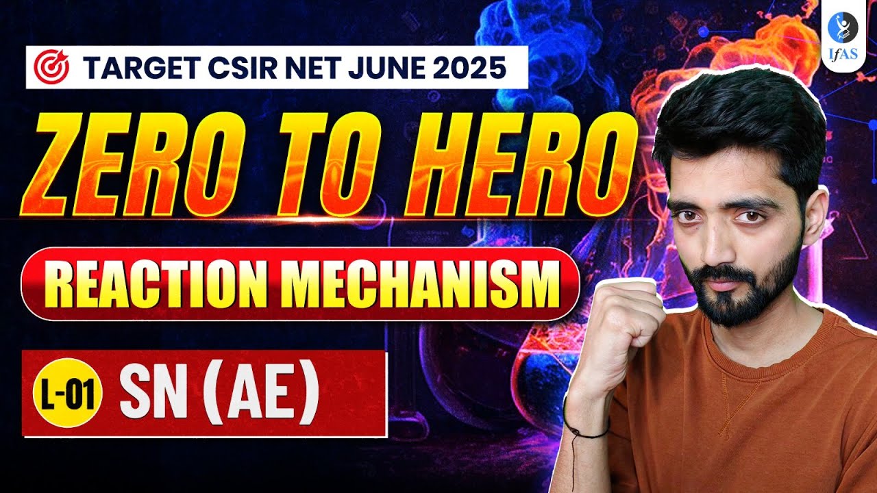 CSIR NET Chemistry Reaction Mechanism | NET Chemical Science | SE (AE) | L1