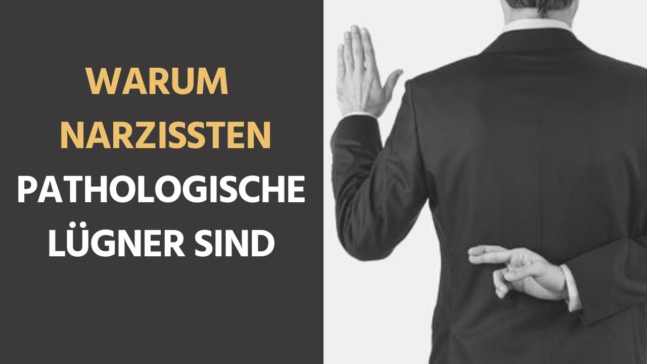 Warum Narzissten pathologische L&uuml;gner sind